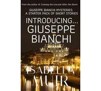Introducing Giuseppe Bianchi: A starter pack of short stories
