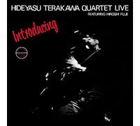 Hideyasu Terakawa Quartet – Introducing Hideyasu Terakawa Quartet Live con Hiroshi Fujii – CD