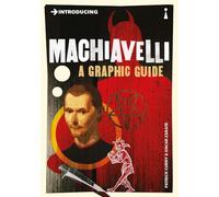 Introducing Machiavelli: A Graphic Guide