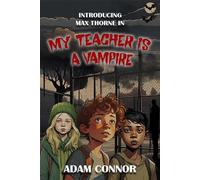Introducing Max Thorne In My Teacher Is A Vampire