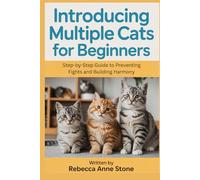 Introducing Multiple Cats for Beginners: Step-by-Step Guide to Preventing Fights and Building Harmony