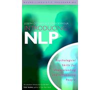 John Seymour Joseph O’Conno Introducing Neuro-Linguistic Programmin (Tascabile)