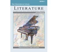 Introducing Piano Literature Book 1: Favorite Piano Selections Progressively Graded
