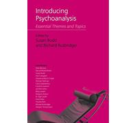 Introducing Psychoanalysis: Essential Themes and Topics