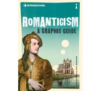 Introducing Romanticism: A Graphic Guide