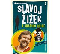 Introducing Slavoj Zizek: A Graphic Guide by Christopher Kul-Want (2011-11-15)