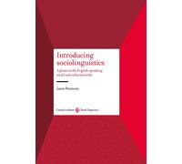 Introducing sociolinguistics. A glance at the English-speaking social and ...