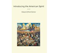 Introducing the American Spirit (Classic Books)