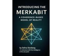 Introducing the merkabit: a coherence-based model of reality