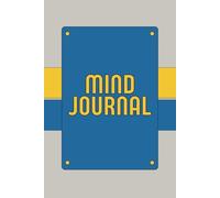 Introducing the Mind Journal: Your Pathway to Inner Peace and Self-Discovery