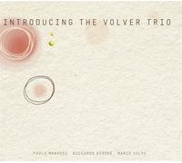 Introducing The Volver Trio - Manasse / Vigore / Volpe (Audio cd)