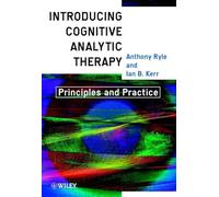 Introducing to Cognitive Analytic Therapy: Principles and Practice