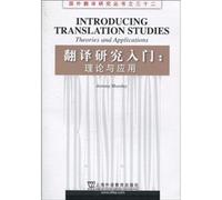 Introducing Translation Studies: Theories and Applications