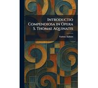 Introductio Compendiosa in Opera S. Thomae Aquinatis
