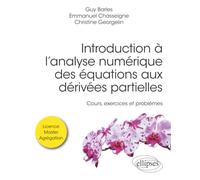 Introduction à l’analyse numérique des équations aux dérivées partielles: Cours, exercices et problèmes