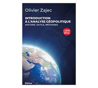 Introduction à la géopolitique: Histoire, outils, méthodes