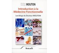 Introduction à la Médecine Fonctionnelle - Les blogs du Docteur Mouton