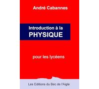 Introduction à la physique pour les lycéens