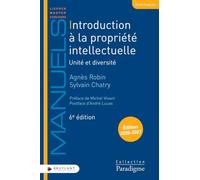 Introduction à la propriété intellectuelle: Unité et diversité