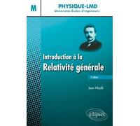 Introduction à la relativité générale - 2e édition