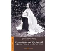 Introduction à la spiritualité de sainte Thérèse de l'Enfant-Jésus