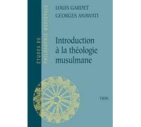 Introduction a La Theologie Musulmane: Essai De Theologie Comparee