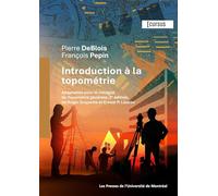 Introduction à la topométrie: Adaptation pour le collégial de Topométrie générale, 3e édition, de Roger Duquette et Ernest Lauzon