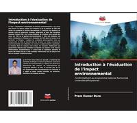 Introduction à l'évaluation de l'impact environnemental: Conformément au programme national harmonisé, universités éthiopiennes