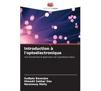 Introduction à l'optoélectronique: Vue d'ensemble et application de l'optoélectronique