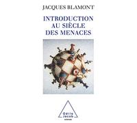 Introduction au siècle des menaces