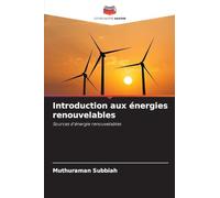 Introduction aux énergies renouvelables: Sources d'énergie renouvelables