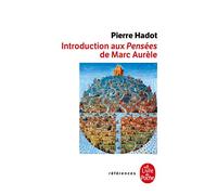 Introduction aux "Pensées" de Marc Aurèle: La Citadelle intérieure