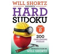 Introduction by Will Short Will Shortz Presents Hard Sudoku Volume (Tascabile)