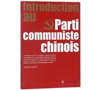 Introduction of the Communist Party of China (French Edition)