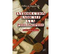 Introduction radicale à la philosophie: Etres, mots et choses