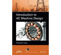 Thomas A. Lipo – Introduction to AC Machine Design – Copertina rigida