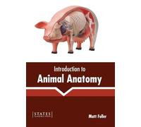 Introduction to Animal Anatomy (Copertina rigida)