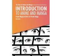 Introduction to Anime and Manga: From Magical Girls to Pirate Kings