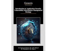 Introduction to Application Security Vulnerability Information Management Strategy