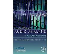 Introduction to Audio Analysis: A MATLAB Approach