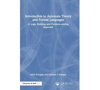Introduction to Automata Theory and Formal Languages: A Logic Building and Problem-solving Approach