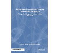 Introduction to Automata Theory and Formal Languages: A Logic Building and Problem-solving Approach