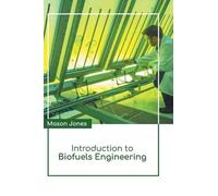 Introduction to Biofuels Engineering (Copertina rigida)