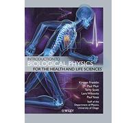 Introduction to Biological Physics for the Health and Life Sciences