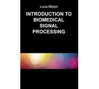 Introduction to biomedical signal processing