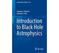 Introduction to Black Hole Astrophysics: 876