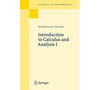 Richard Courant Fritz John Introduction to Calculus and Analysis I (Tascabile)