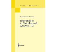Fritz John Richard Couran Introduction to Calculus and Analysis II/ (Tascabile)