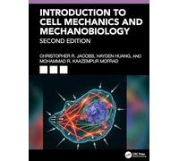 Introduction to Cell Mechanics and Mechanobiology