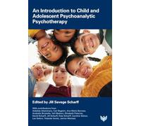 Introduction to Child and Adolescent Psychoanalytic Psychotherapy